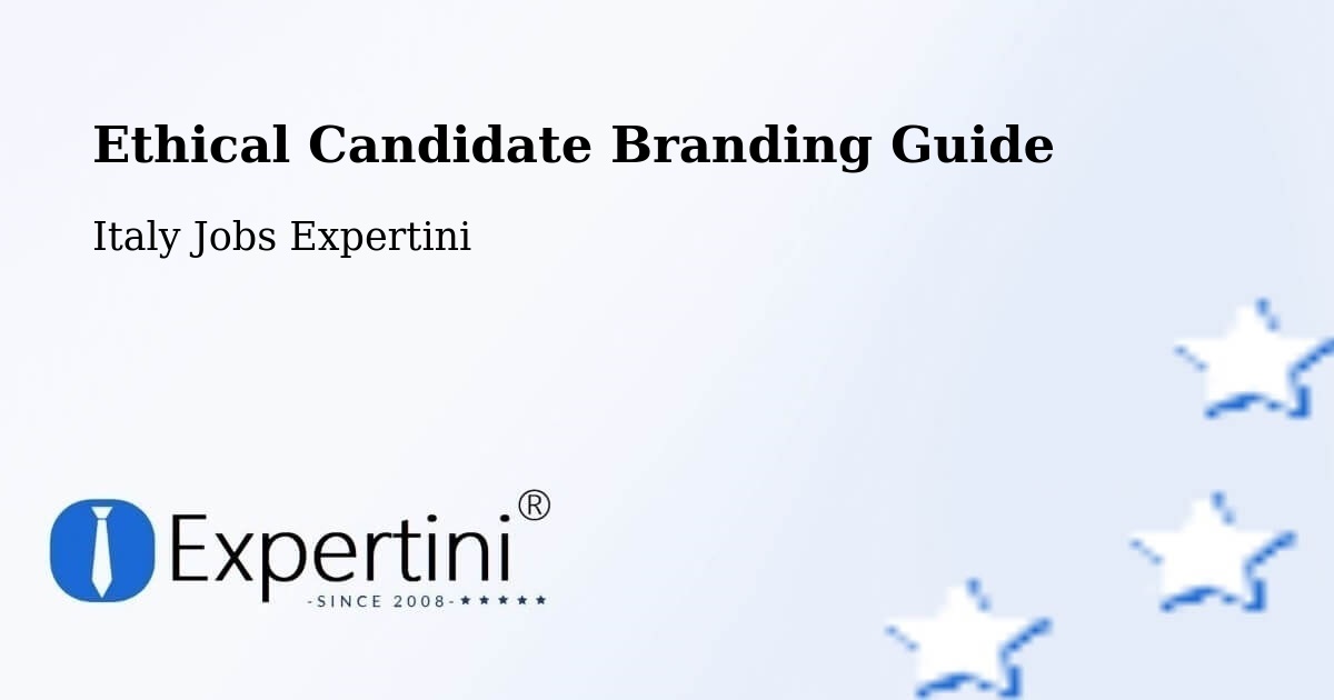 Ethical Candidate Branding Guidelines – Colle Di Tora - Italy Jobs Expertini