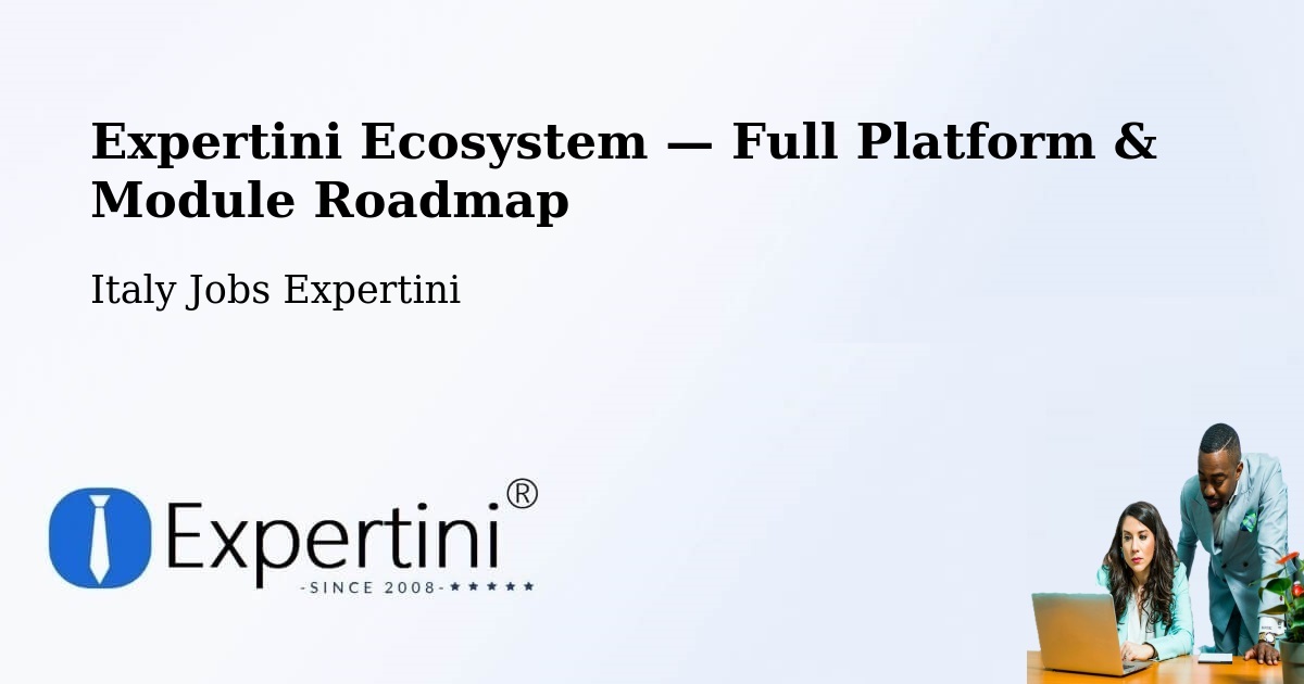 Expertini Ecosystem — Full Platform & Module Roadmap – Colle Di Tora